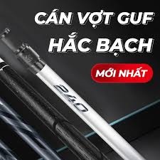 Cán vợt GUF Hắc Bạch 2m4