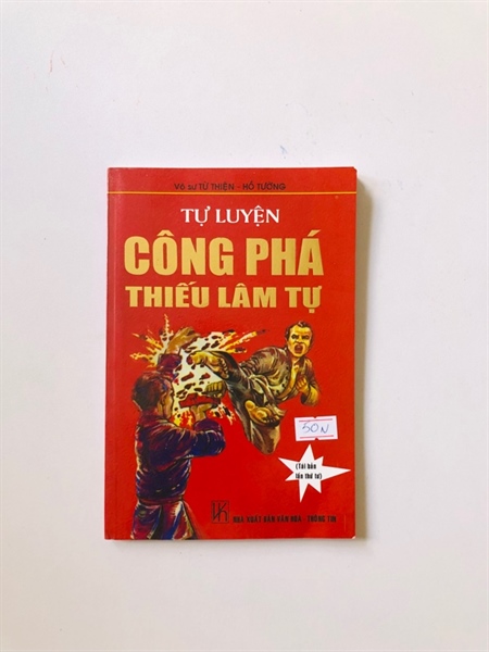 TỰ LUYỆN CÔNG PHÁ THIẾU LÂM - 144 trang, nxb: 2014