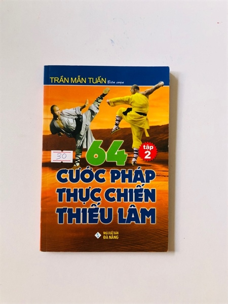 64 CƯỚC PHÁP THỰC CHIẾN THIẾU LÂM - 154 trang, nxb: 2016
