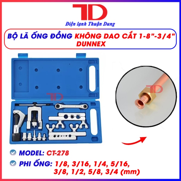 BỘ LOE ỐNG ĐỒNG DUNNEX - BỘ LOE ỐNG ĐỒNG MODEL CT-278A (1/8"-3/4"), kèm dao cắt CT-274, cờ lê CT-122, màu xanh (thùng 10 bộ)