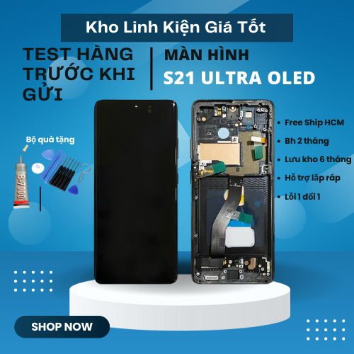 Màn hình Samsung S21 Ultra Oled Phôi Bé