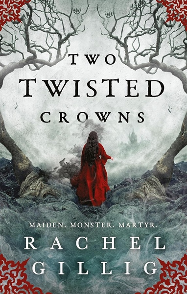 Two Twisted Crowns (The Shepherd King, 2) - Rachel Gillig