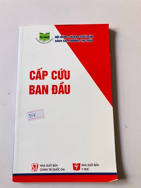 CẤP CỨU BAN ĐẦU - 143 trang, nxb: 2013