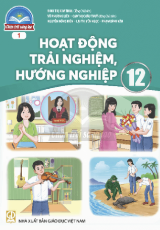 Hoạt động trải nghiệm, hướng nghiệp 12 - Bản 1 ( CTST )