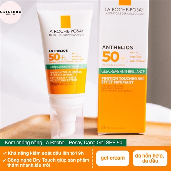 Kem Chống Nắng La Roche Posay Anti-Shine Gel-Cream Dry Touch Finish Mattifying Effect 50ml