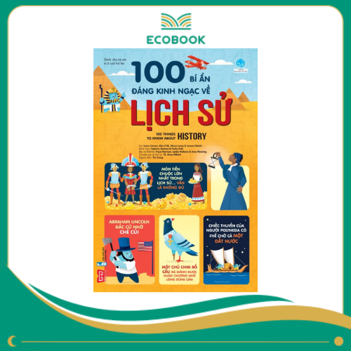 100 bí ẩn đáng kinh ngạc về lịch sử - 100 things to know about history_BKTT_USB 100 bí ẩn đáng kinh ngạc về lịch sử - 100 things to know about history_BKTT_USB