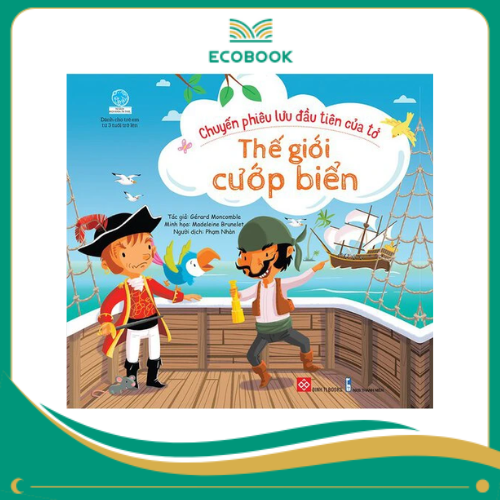 Chuyến phiêu lưu đầu tiên của tớ - Thế giới cướp biển_BKTT_Fle Chuyến phiêu lưu đầu tiên của tớ - Thế giới cướp biển_BKTT_Fle