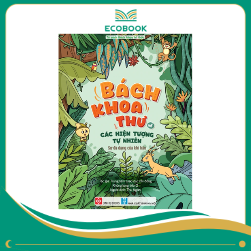 Bách khoa thư về các hiện tượng tự nhiên - Sự đa dạng của khí hậu Bách khoa thư về các hiện tượng tự nhiên - Sự đa dạng của khí hậu