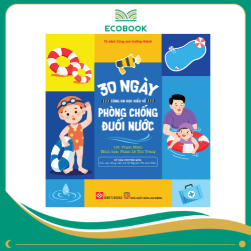 30 ngày cùng em học hiểu về phòng chống đuối nước 30 ngày cùng em học hiểu về phòng chống đuối nước
