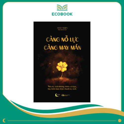 Càng nỗ lực càng may mắn