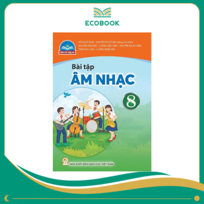 (Sách Bài Tập - Chân Trời Sáng Tạo) - Âm nhạc 8
