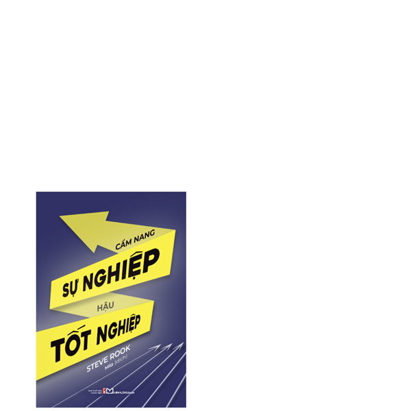Cẩm Nang Sự Nghiệp Hậu Tốt Nghiệp