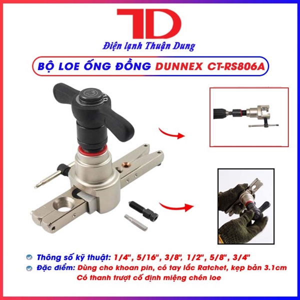 Bộ loe ống Dunnex CT-RS806A hộp carton, đầu vặn có Ratchet (có thể dùng khoan pin), có thanh gạt đính kèm theo kẹp ống (thùng 10 bộ)
