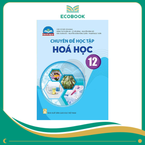 (Sách Chuyên Đề - Chân Trời Sáng Tạo) - Hoá học 12