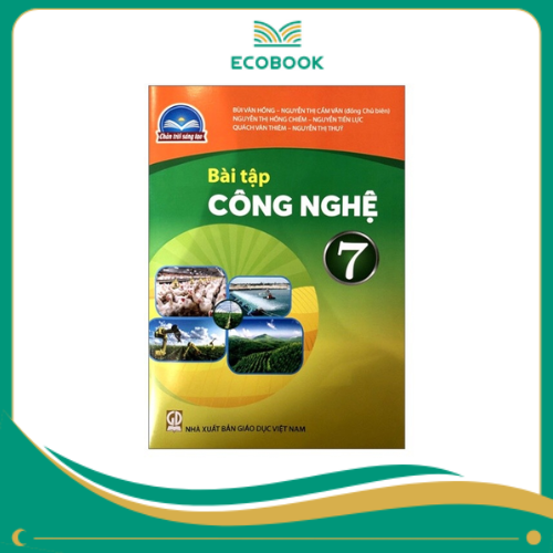 (Sách Bài Tập - Chân Trời Sáng Tạo) - Công Nghệ 7
