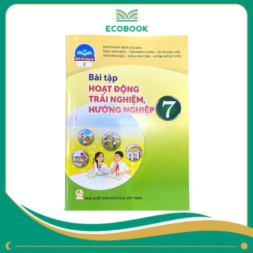 (Sách Bài Tập - Chân Trời Sáng Tạo) - Hoạt Động Trải Nghiệm, Hướng Nghiệp 7/2 (Sách Bài Tập - Chân Trời Sáng Tạo) - Hoạt Động Trải Nghiệm, Hướng Nghiệp 7/2