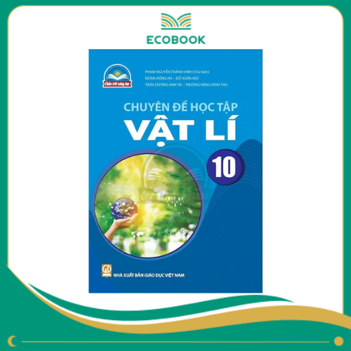 (Chuyên đề học tập - Chân Trời Sáng Tạo) - Vật Lí 10