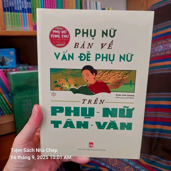 PHỤ NỮ TÙNG THƯ - PHỤ NỮ BÀN VỀ VẤN ĐỀ PHỤ NỮ TRÊN PHỤ NỮ TÂN VĂN