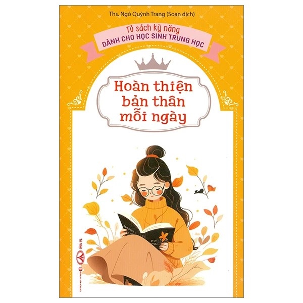Tủ sách kỹ năng dành cho học sinh trung học: Hoàn thiện bản thân mỗi ngày (Trí Việt) - TB 2024