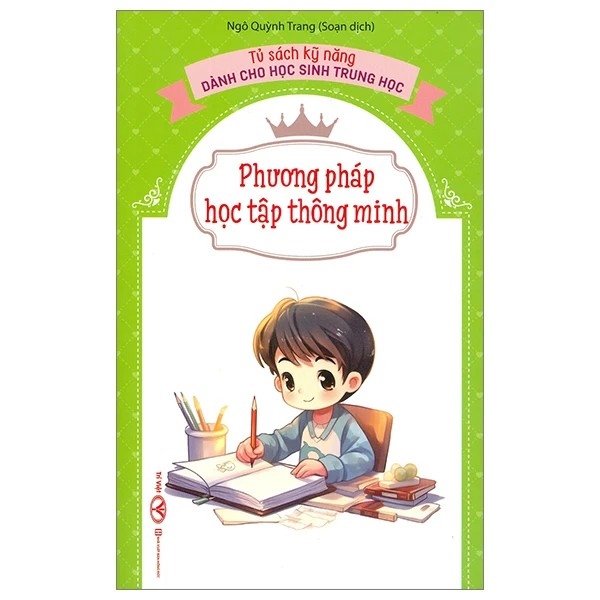Tủ sách kỹ năng dành cho học sinh trung học: Phương pháp học tập thông minh (Trí Việt) - TB 2024