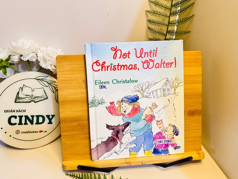 Not Until Christmas, Walter!