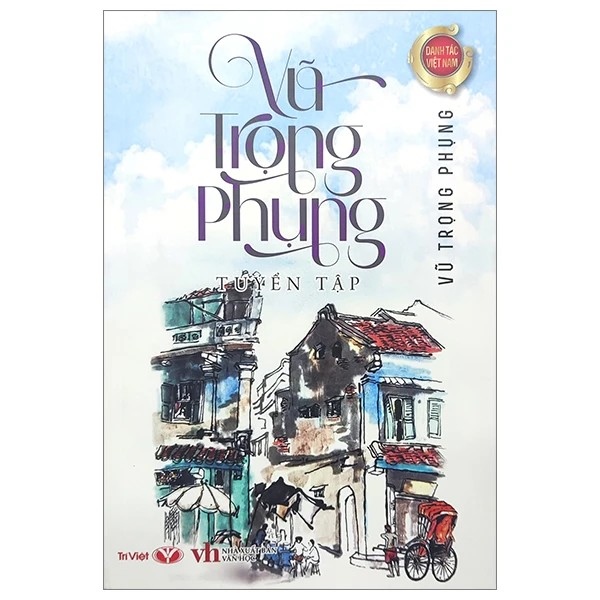 Vũ Trọng Phụng tuyển tập - Trí Việt - TB 2024
