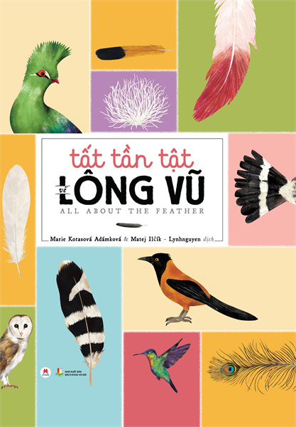 Tất tần tật về Lông vũ - Bìa cứng - Huy Hoàng - TB 2020