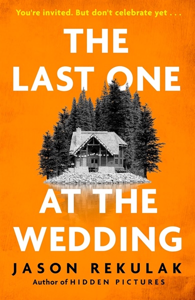 The Last One at the Wedding - Jason Rekulak