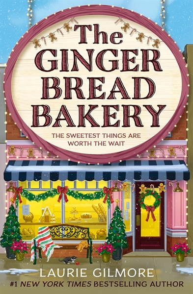 The Gingerbread Bakery (Dream Harbor, 5) [Sprayed Edge] - Laurie Gilmore