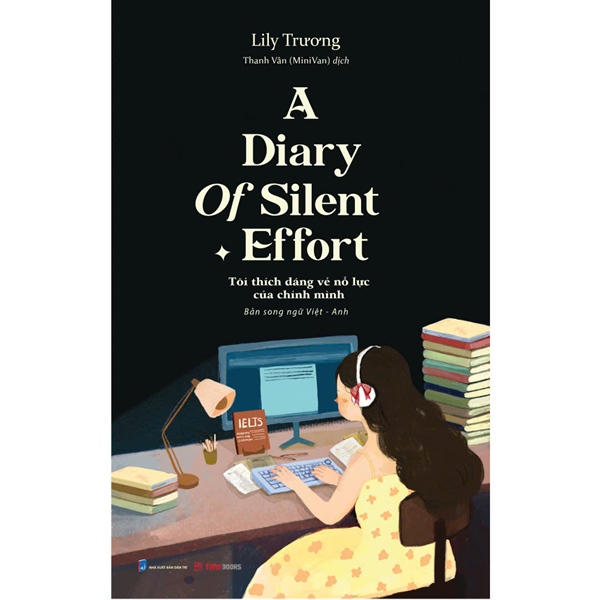 A diary of silent effort - Tôi thích dáng vẻ nỗ lực của chính mình - Phiên bản song ngữ Việt Anh