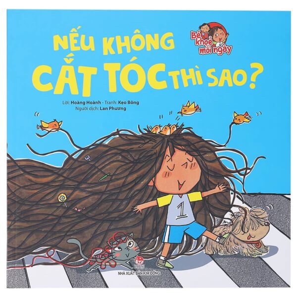 BÉ KHOẺ MỖI NGÀY - NẾU KHÔNG CẮT TÓC THÌ SAO?