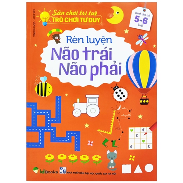 Trò chơi tư duy: Rèn luyện NÃO TRÁI NÃO PHẢI (5-6 tuổi)
