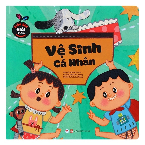 GIÁO DỤC GIỚI TÍNH: VỆ SINH CÁ NHÂN