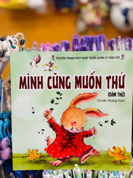 Truyện tranh giúp phát triển quản lý cảm xúc - MÌNH CŨNG MUỐN THỬ