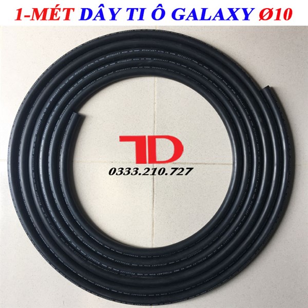 Dây tuy ô galaxy phi 10