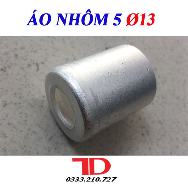 Áo Nhôm 5 Phi 13, nối nhôm