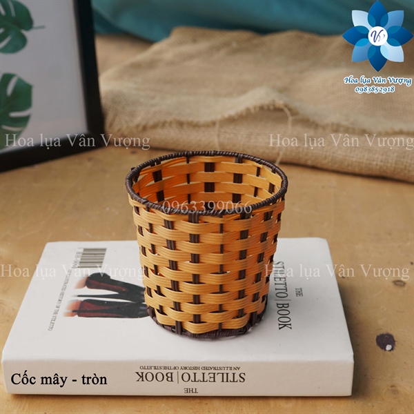 Cốc Mây - Lọ hoa - Hoa Lụa Vân Vượng
