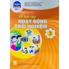 Vở bài tập Hoạt động trải nghiệm lớp 3