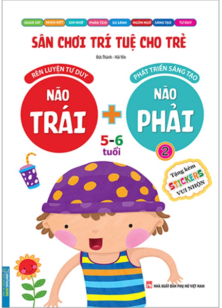 Tập 2 - Sân chơi trí tuệ cho trẻ ( Não trái não phải 5- 6 tuổi - tặng kèm Stickers )