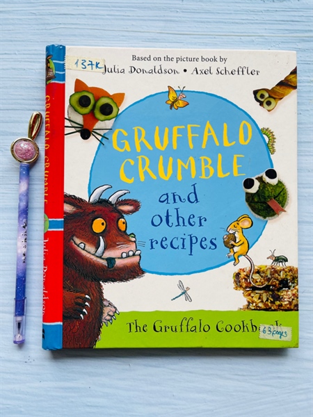 Gruffalo Crumble And Other Recipes