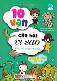 10 vạn câu hỏi vì sao - khám phá thế giới động vật 5-15