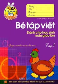 Bé tập viết dành cho học sinh lớp mẫu giáo tập 1
