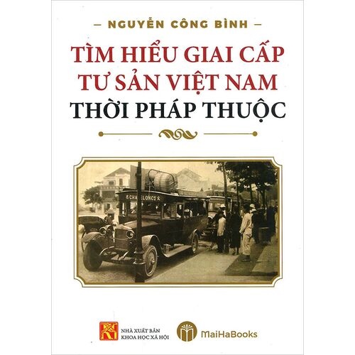 Tìm hiểu giai cấp tư sản Việt Nam thời Pháp thuộc-139-MH