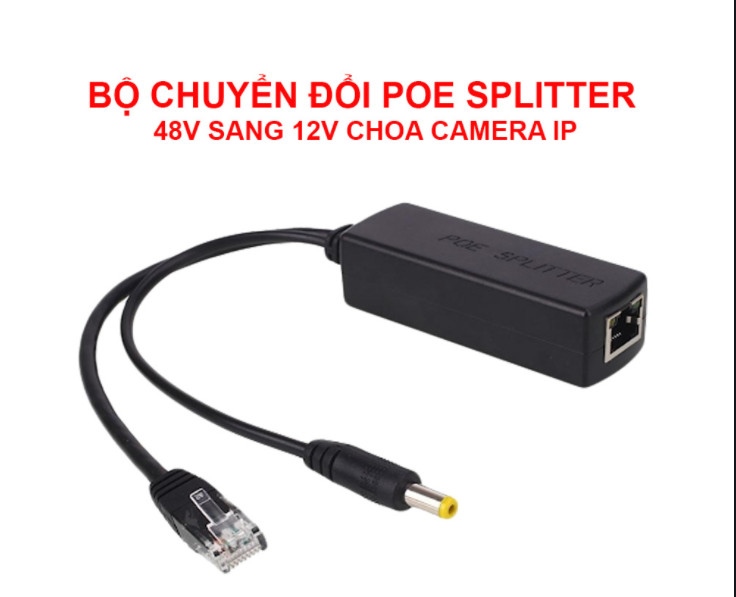 Bộ Chuyển Đổi Splitter POE 48v sang 12v Cho Camera IP Không POE