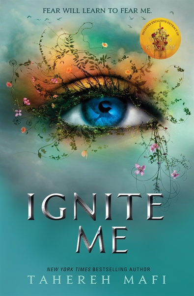 Ignite Me (Shatter Me Series, 3) - Tahereh Mafi