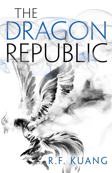 The Dragon Republic (The Poppy War, Book 2) - R. F. Kuang